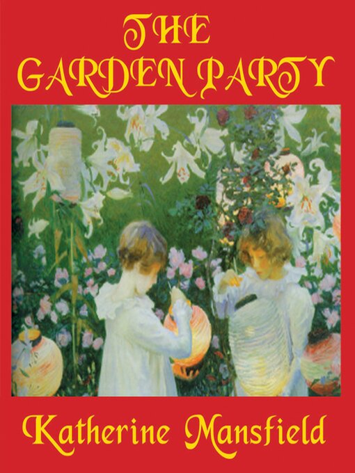 Title details for The Garden Party by Katherine Mansfield - Available